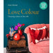 Farrow & Ball Living with Colour By Ros Byam Shaw & Love Colour: Choosing colours to live with By Anna Starmer 2 Books Collection Set - The Book Bundle