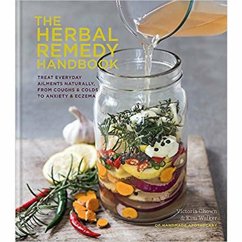 The Herbal Remedy Handbook: Treat everyday ailments naturally, from coughs & colds to anxiety & eczema - The Book Bundle
