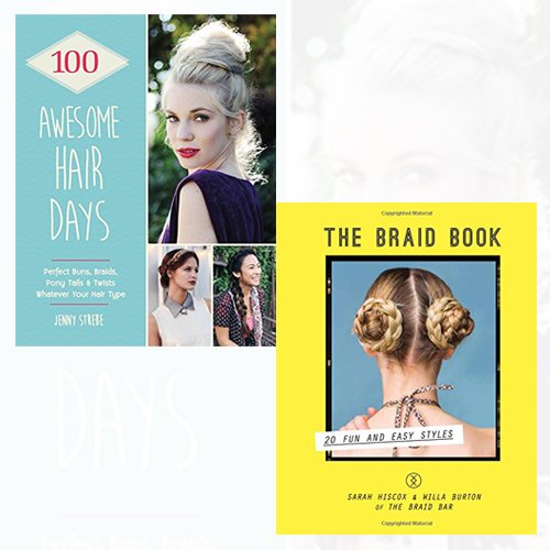 The Braid Book and 100 Awesome Hair Days [Flexibound] Collection 2 Books Bundle - The Book Bundle