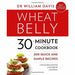 Effortless health and weight-loss 3 Books Collection By William Davis - Wheat Belly 30-Minute Cookbook,Wheat Belly Total ,Wheat Belly - The Book Bundle