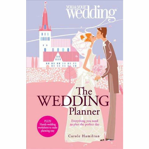 The Wedding Planner. You and Your Wedding: Everything You Need to Plan the Perfect Day - The Book Bundle