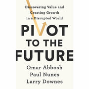 Collection of four non-fiction books including "Pivot To The Future" by Omar Abbosh, Paul Nunes, and Larry Downes, featuring mixed formats.