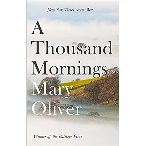 A Thousand Mornings (American Poetry) by Mary Oliver - The Book Bundle