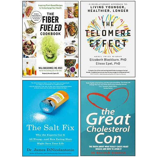 The Fiber Fueled Cookbook, The Telomere Effect, The Salt Fix, The Great Cholesterol Con 4 Books Collection Set - The Book Bundle