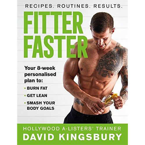 Fitter Faster: Your best ever body in under 8 weeks By David Kingsbury - The Book Bundle
