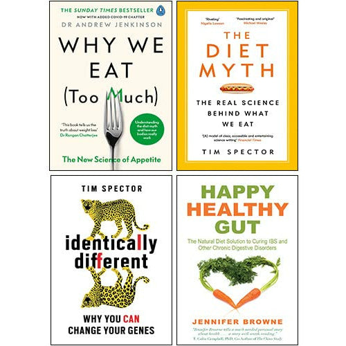Why We Eat (Too Much), Identically Different, Diet Myth, Happy Healthy Gut 4 Books Collection Set - The Book Bundle