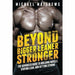 Beyond Bigger Leaner Stronger, Your Ultimate Body Transformation Plan, The World's Fittest Book 4 Books Collection Set - The Book Bundle
