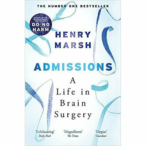 Paperback copy of "Admissions: A Life in Brain Surgery" by Henry Marsh, non-fiction book with cover image showing title and author's name.