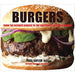 Burgers (From the Ulimate Burger to the southwest red-bean Burger) by Paul Gayler - The Book Bundle