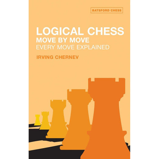 Logical Chess : Move By Move: Every Move Explained (Batsford Chess Book) - The Book Bundle