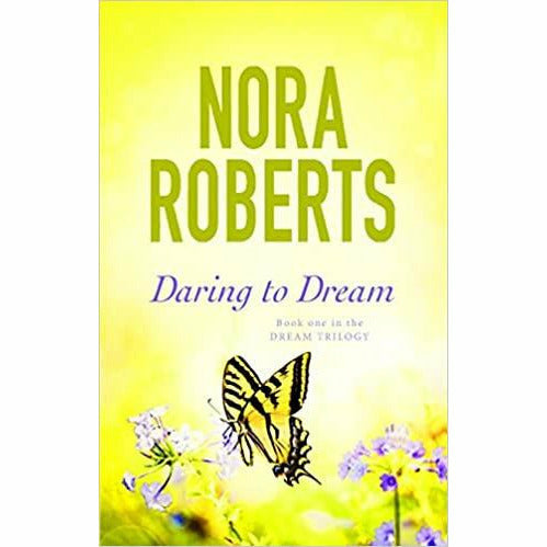 The Dream Trilogy By Nora Roberts (Daring to Dream ,Holding the Dream,Finding the Dream) - The Book Bundle