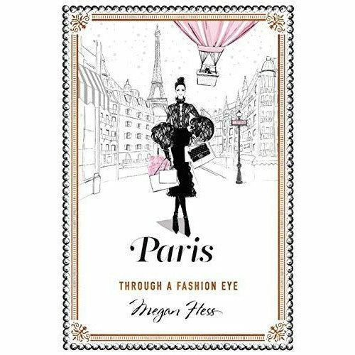Paris Through a Fashion Eye & The Dress 100 Iconic Moments in Fashion By Megan Hess 2 Books Collection Set - The Book Bundle