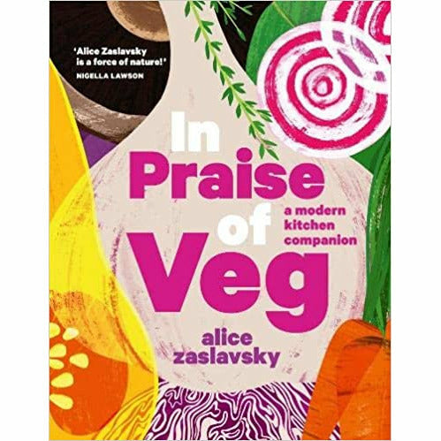 Australian Food & In Praise of Veg: A modern kitchen companion 2 Books Set - The Book Bundle