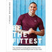 Be the Fittest,Get Lean And Strong & BodyBuilding 3 Books Collection Set - The Book Bundle