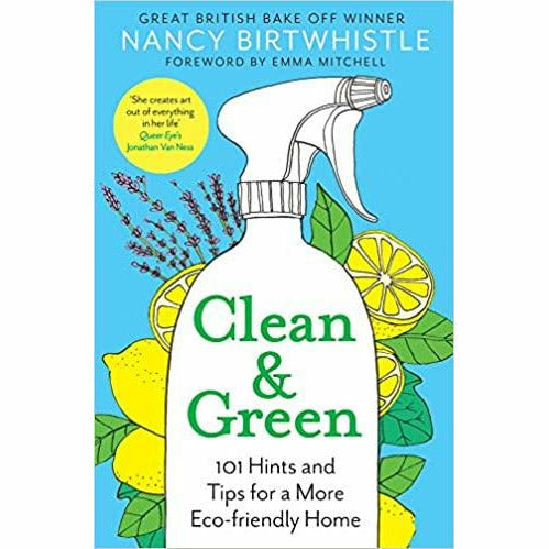 Clean & Green: 101 Hints and Tips for a More Eco-Friendly Home by Nancy Birtwhistle - The Book Bundle