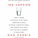 The Upside Of Stress, Headspace Guide To Meditation And Mindfulness, Meditation For Fidgety Skeptics, 10% Happier 4 Books Collection Set - The Book Bundle