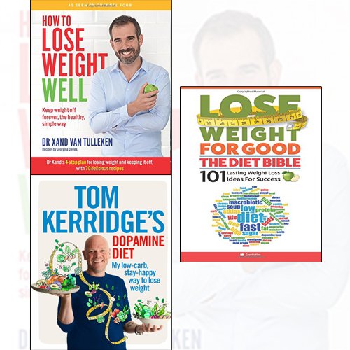 How to lose weight well, Tom kerridge's dopamine diet, Lose weight for good 3 books collection set - The Book Bundle