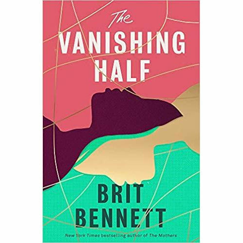 Cover of The Vanishing Half hardcover novel by Brit Bennett, featuring a striking design and the author's name on the spine.
