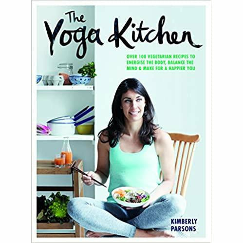 Hardcover of The Yoga Kitchen by Kimberly Parsons featuring vibrant vegetarian recipes for energizing the body.