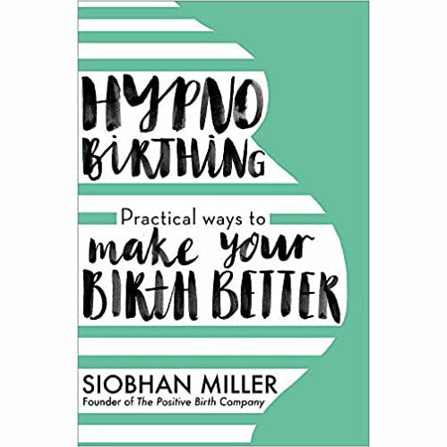 Hypnobirthing, The Modern Midwife's, First-Time Parent 3 Books Collection Set - The Book Bundle