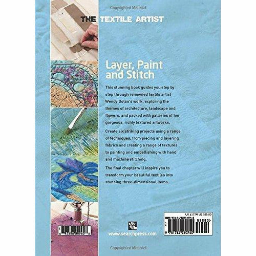 Layer, Paint and Stitch: Create Textile Art Using Freehand Machine Embroidery and Hand Stitching (The Textile Artist) - The Book Bundle