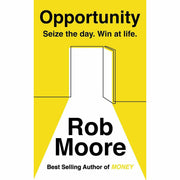 Rob Moore 4 Books Collection Set (Opportunity, Money, Start Now, Life Leverage) - The Book Bundle