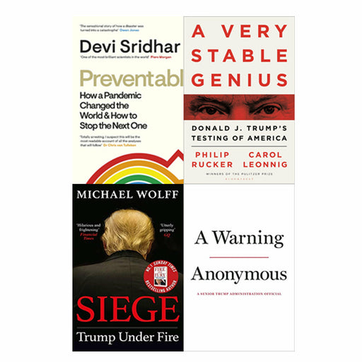 A Very Stable Genius, A Warning, Siege: Trump Under Fire & Preventable 4 Books Set - The Book Bundle