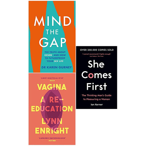 She Comes First, Mind The Gap,Vagina A re-education 3 Books Collection Set - The Book Bundle