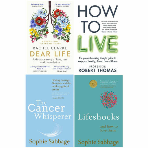 Dear Life,How to Live,Cancer Whisperer,Lifeshocks 4 Books Collection Set - The Book Bundle