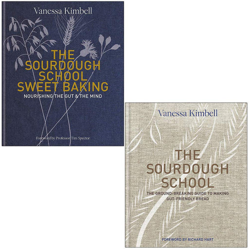 The Sourdough School Sweet Baking & The Sourdough School By Vanessa Kimbell 2 Books Collection Set - The Book Bundle