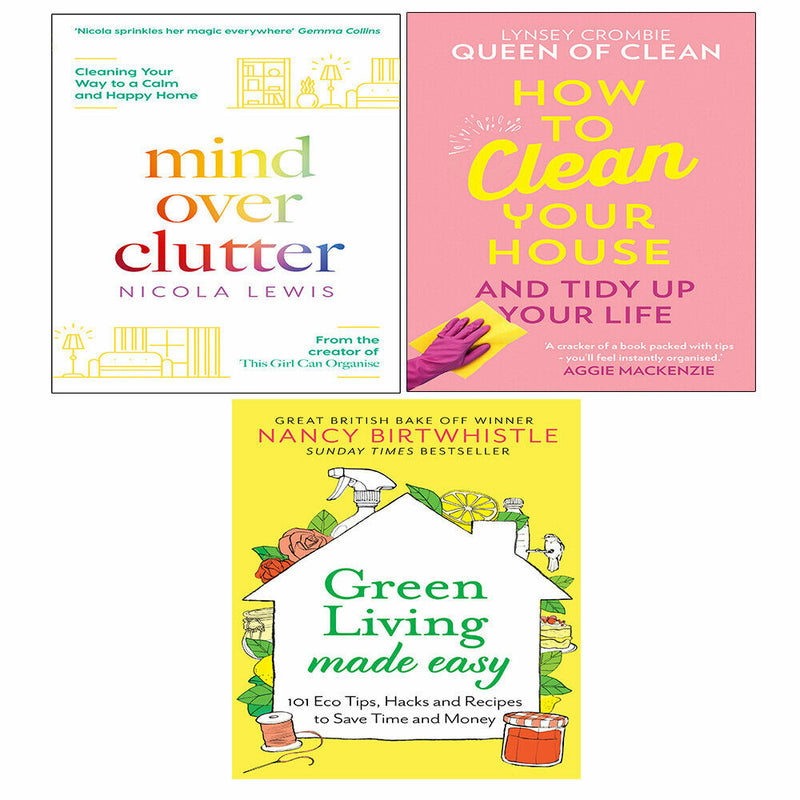 How To Clean Your House,Mind Over Clutter,Green Living Made Easy 3 Books Set - The Book Bundle