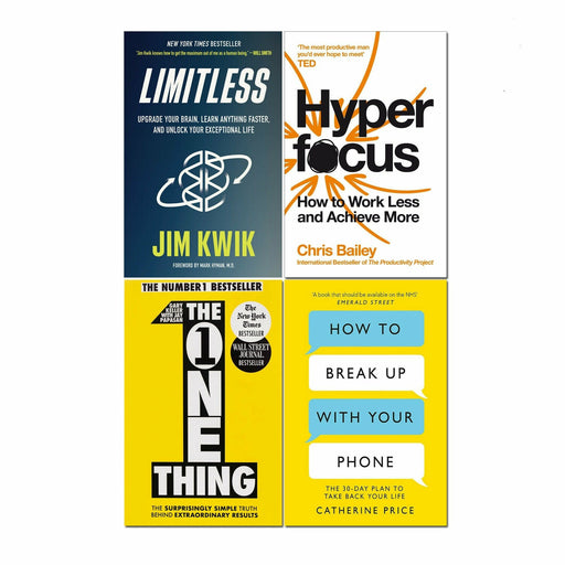How to Break Up With Your Phone,Hyperfocus, The One Thing & Limitless 4 Books Set - The Book Bundle