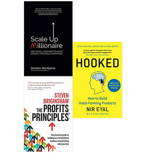 Scale Up Millionaire,The Profits Principles,Hooked: How to Build Habit-Forming Products 3 Books Set - The Book Bundle