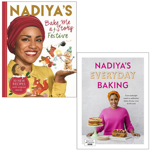 Nadiya Hussain Collection 2 Books Set (Nadiya's Bake Me a Festive Story, Nadiya’s Everyday Baking) - The Book Bundle