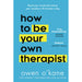 How To Be Your Own Therapist: Boost your mood and reduce your anxiety in 10 minutes a day - The Book Bundle