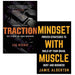 traction and mindset with muscle 2 books collection set - The Book Bundle