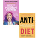 Body Positive Power How to stop dieting & Anti-Diet Reclaim Your Time Money 2 Books Collection Set - The Book Bundle