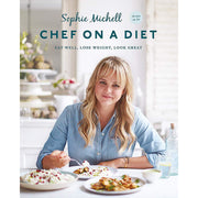 Chef on a Diet: Eat well, lose weight, look great - The Book Bundle