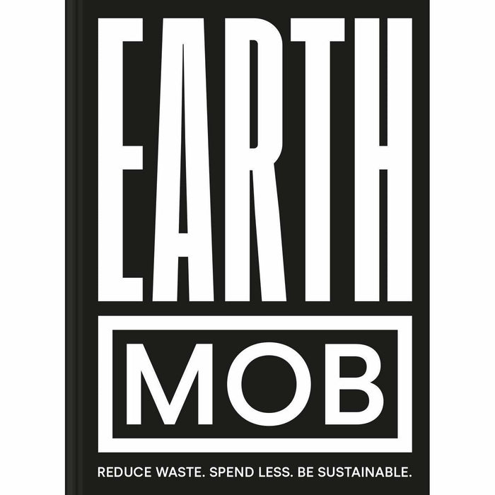 MOB Veggie Feed 4 or more for under £10 By Ben Lebus & Earth Mob By Mob Kitchen Collection 2 Books Set - The Book Bundle