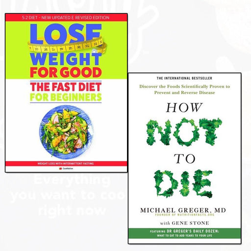 fast diet for beginners lose weight for good and how not to die 2 books collection set - The Book Bundle