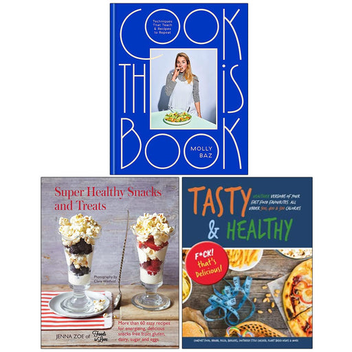 Cook This Book, Super Healthy Snacks, Tasty & Healthy 3 Books Collection Set - The Book Bundle