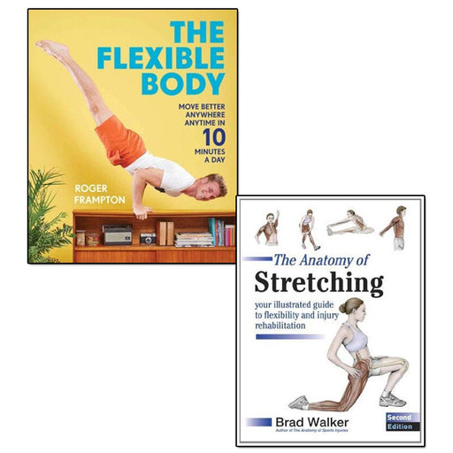the flexible body and the anatomy of stretching 2 books collection set - The Book Bundle