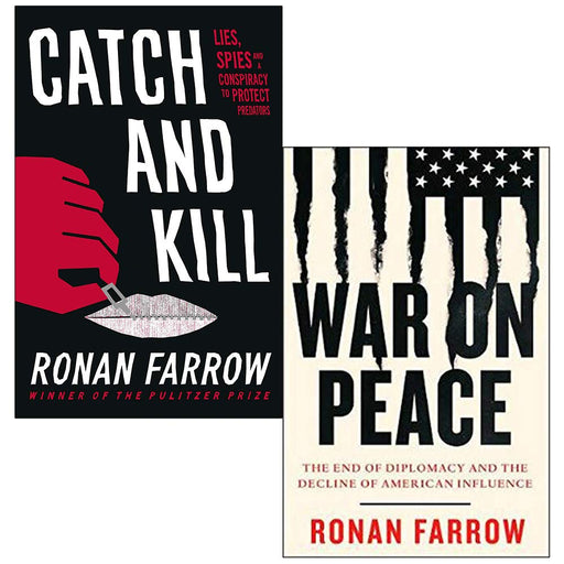 Catch and Kill Lies, Spies and a Conspiracy to Protect Predators & War on Peace By Ronan Farrow 2 Books Collection Set - The Book Bundle