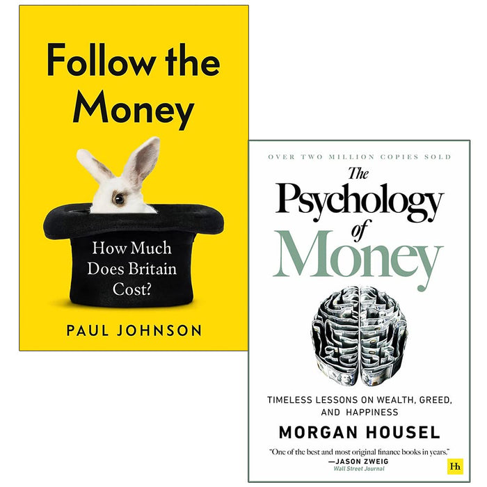 Follow the Money [Hardcover] By Paul Johnson & The Psychology of Money By Morgan Housel 2 Books Collection Set - The Book Bundle