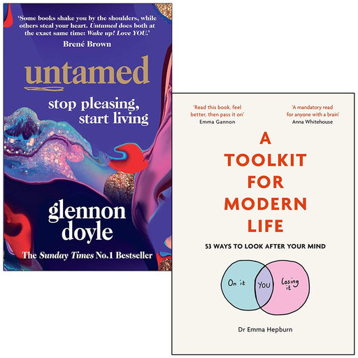 Untamed Stop Pleasing Start Living By Glennon Doyle & A Toolkit for Modern Life By Dr Emma Hepburn 2 Books Collection Set - The Book Bundle