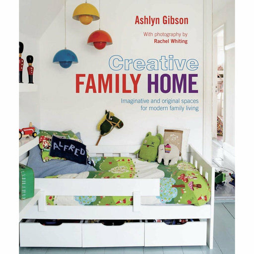 Creative Family Home - Imaginative and original spaces for modern family living - The Book Bundle
