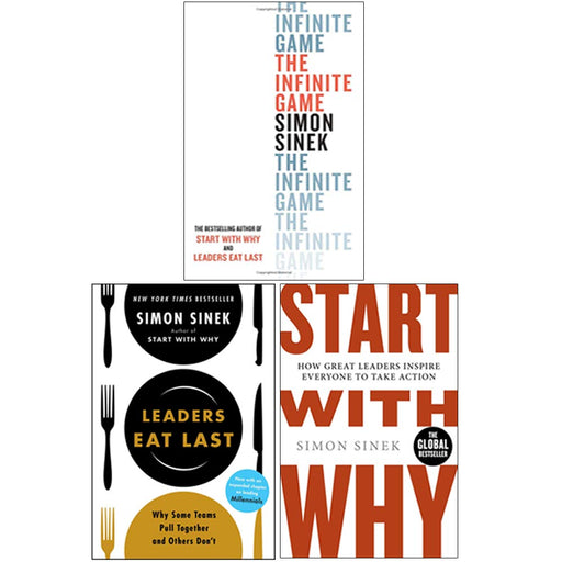 Simon Sinek 3 Books Collection Set (The Infinite Game [Hardcover], Leaders Eat Last, Start With Why) - The Book Bundle