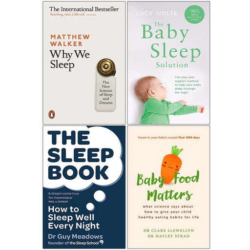 Why We Sleep, The Baby Sleep Solution, The Sleep Book, Baby Food Matters 4 Books Collection Set - The Book Bundle