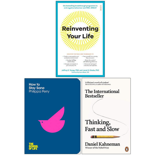 Reinventing Your Life, How To Stay Sane The School of Life, Thinking Fast and Slow 3 Books Collection Set - The Book Bundle