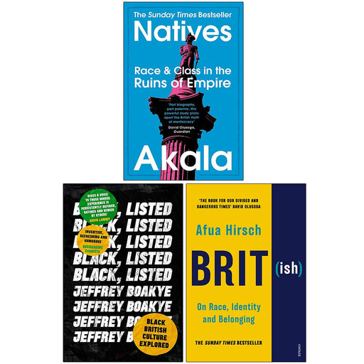 Natives, Black Listed, British On Race Identity and Belonging 3 Books Collection Set - The Book Bundle